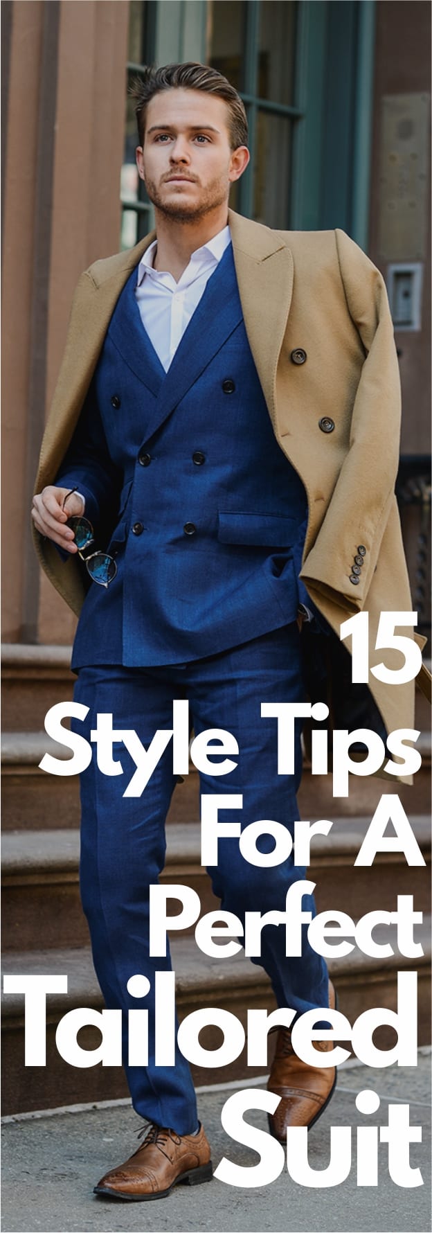 15 Style Tips For A Tailored Suit