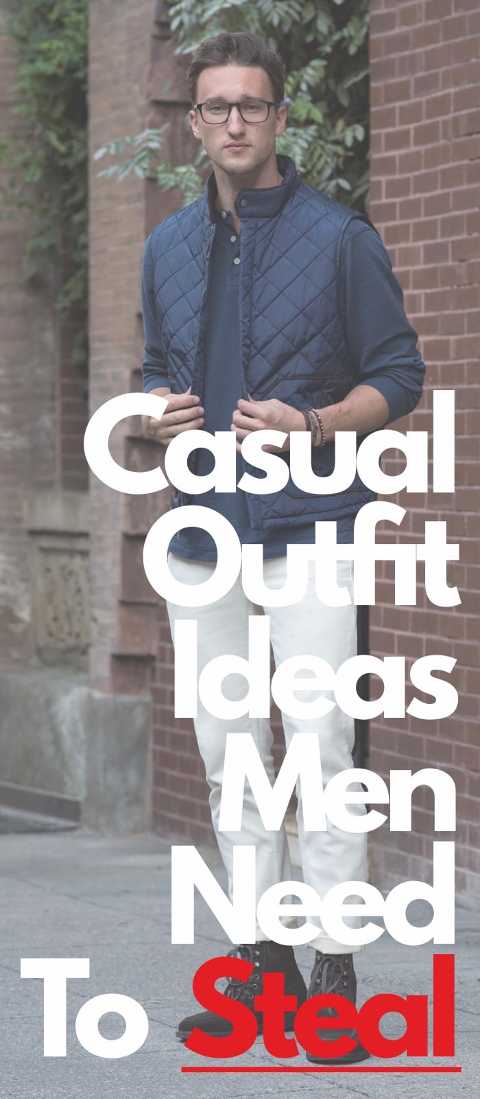 Casual Outfit Ideas Men Need To Steal