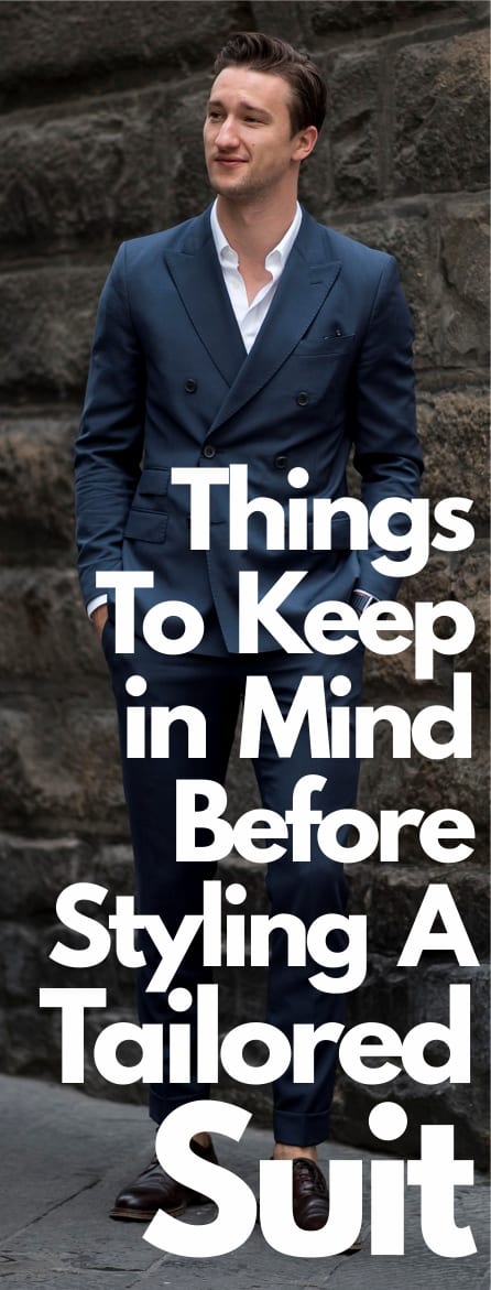 Things To Keep in Mind Before Styling A Tailored Suit