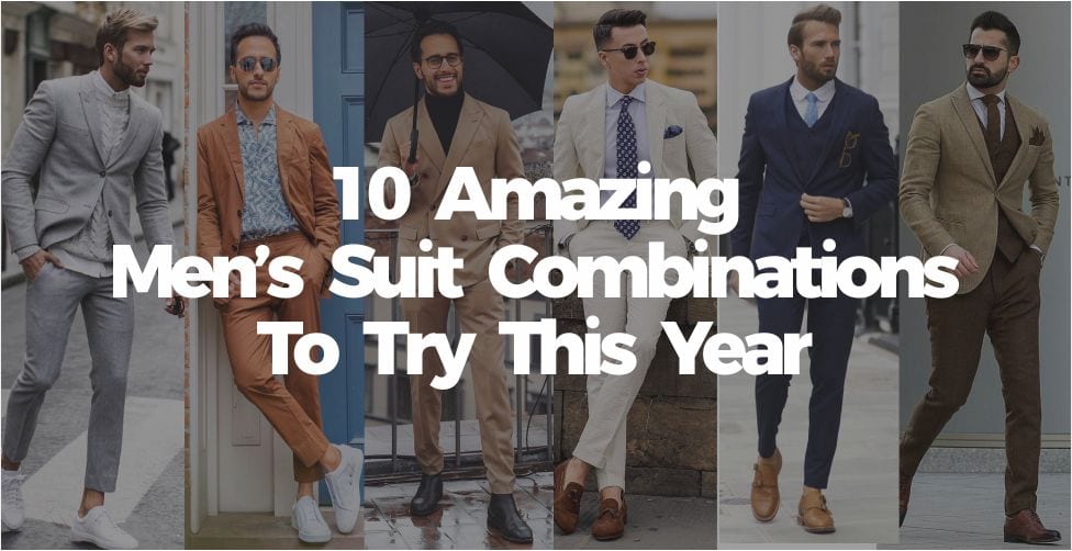 10 Amazing Men’s Suit Combinations To Try This Year