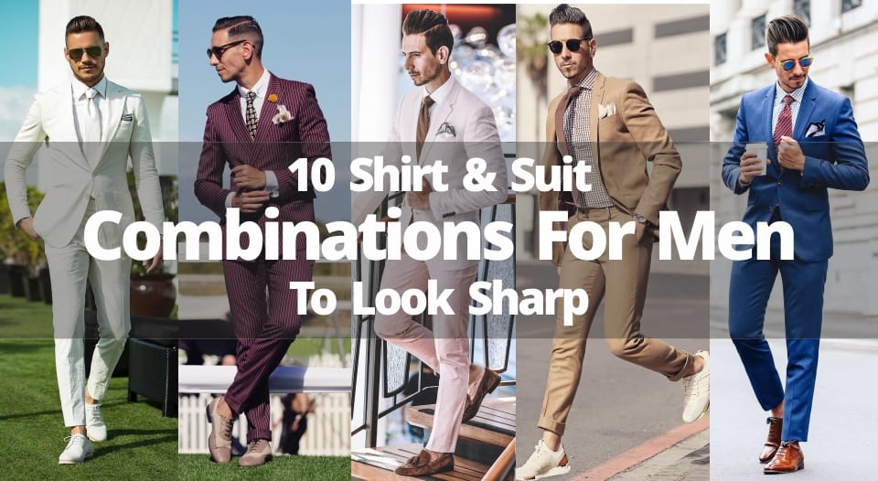 10 Shirt & Suit Combinations For Men To Look Sharp