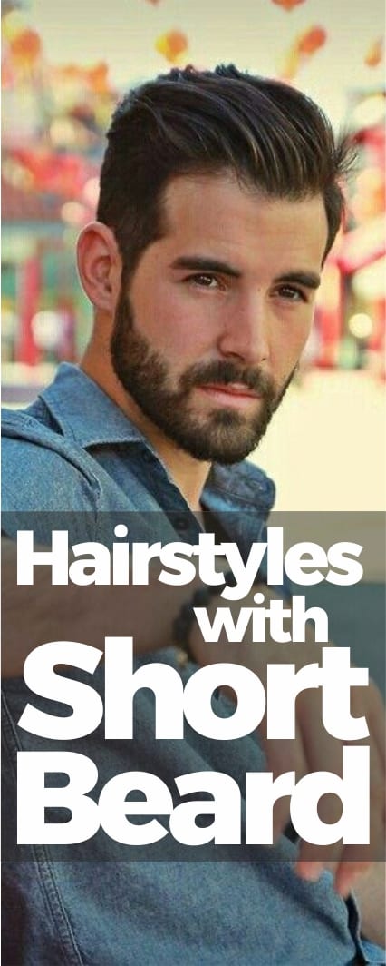 hairstyles with short beard men
