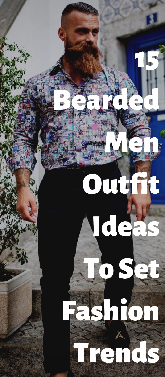 15 Bearded Men Outfit Ideas To Set Fashion Trends