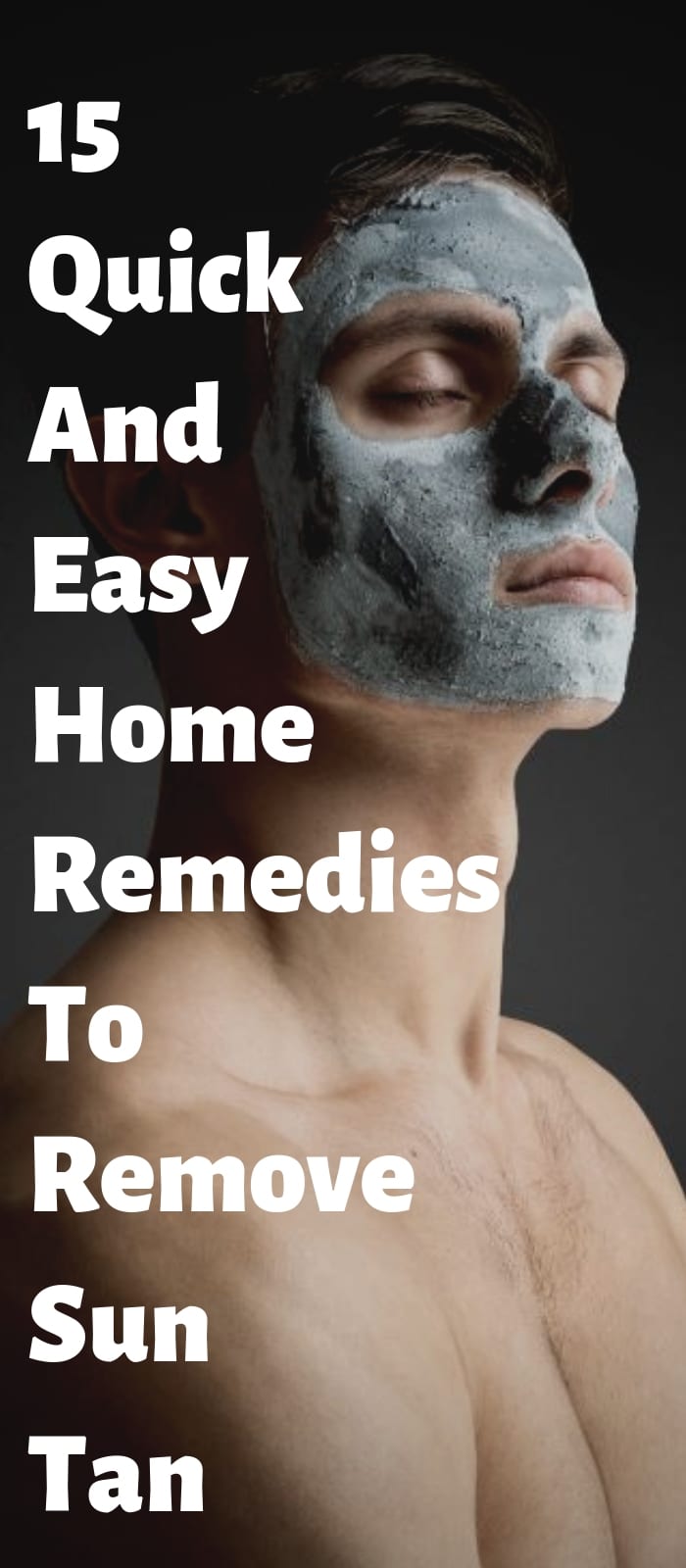 15 Quick And Easy Home Remedies To Remove Sun Tan