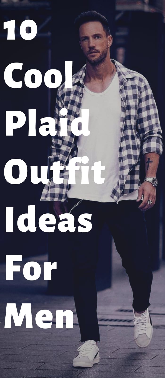 10 Cool Plaid Outfit Ideas For Men
