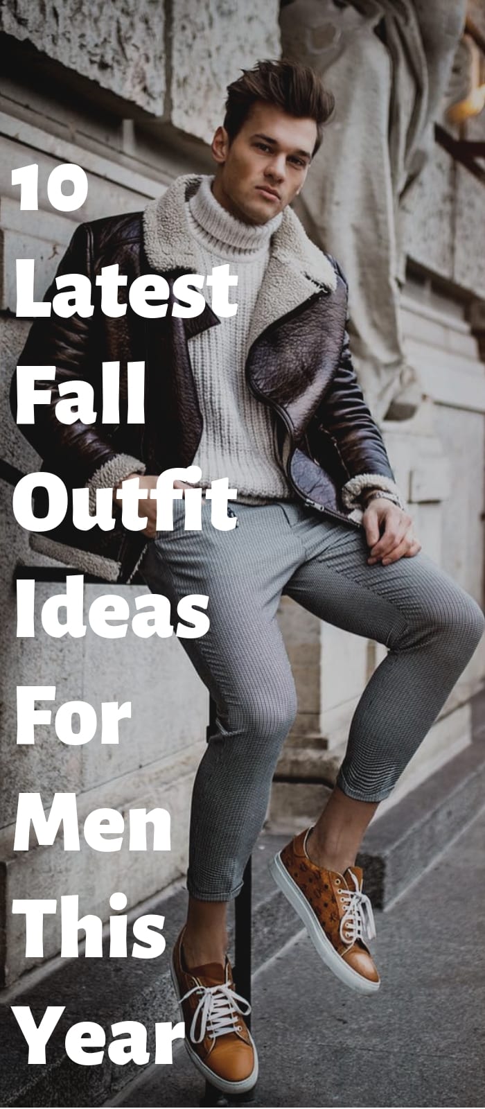10 Latest Fall Outfit Ideas For Men This Year