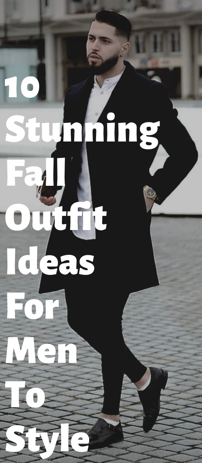 10 Stunning Fall Outfit Ideas For Men To Style!
