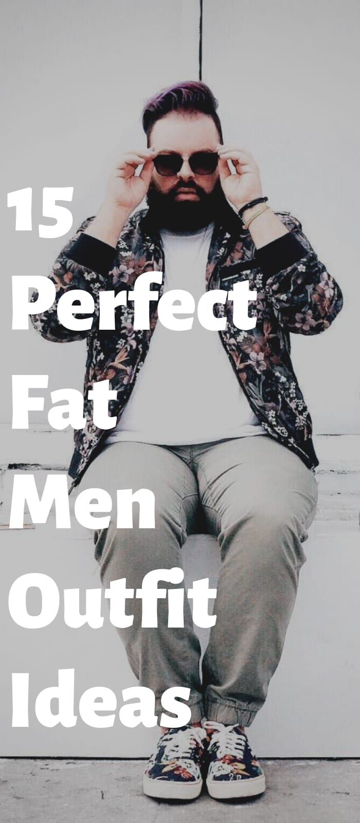 15 Perfect Fat Men Outfit Ideas