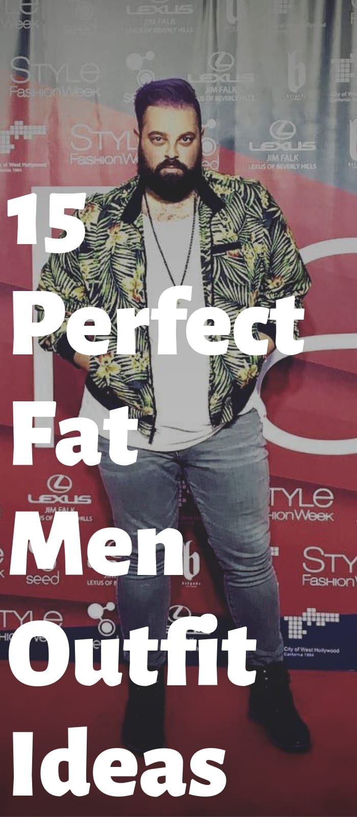 15 Perfect Fat Men Outfit Ideas!