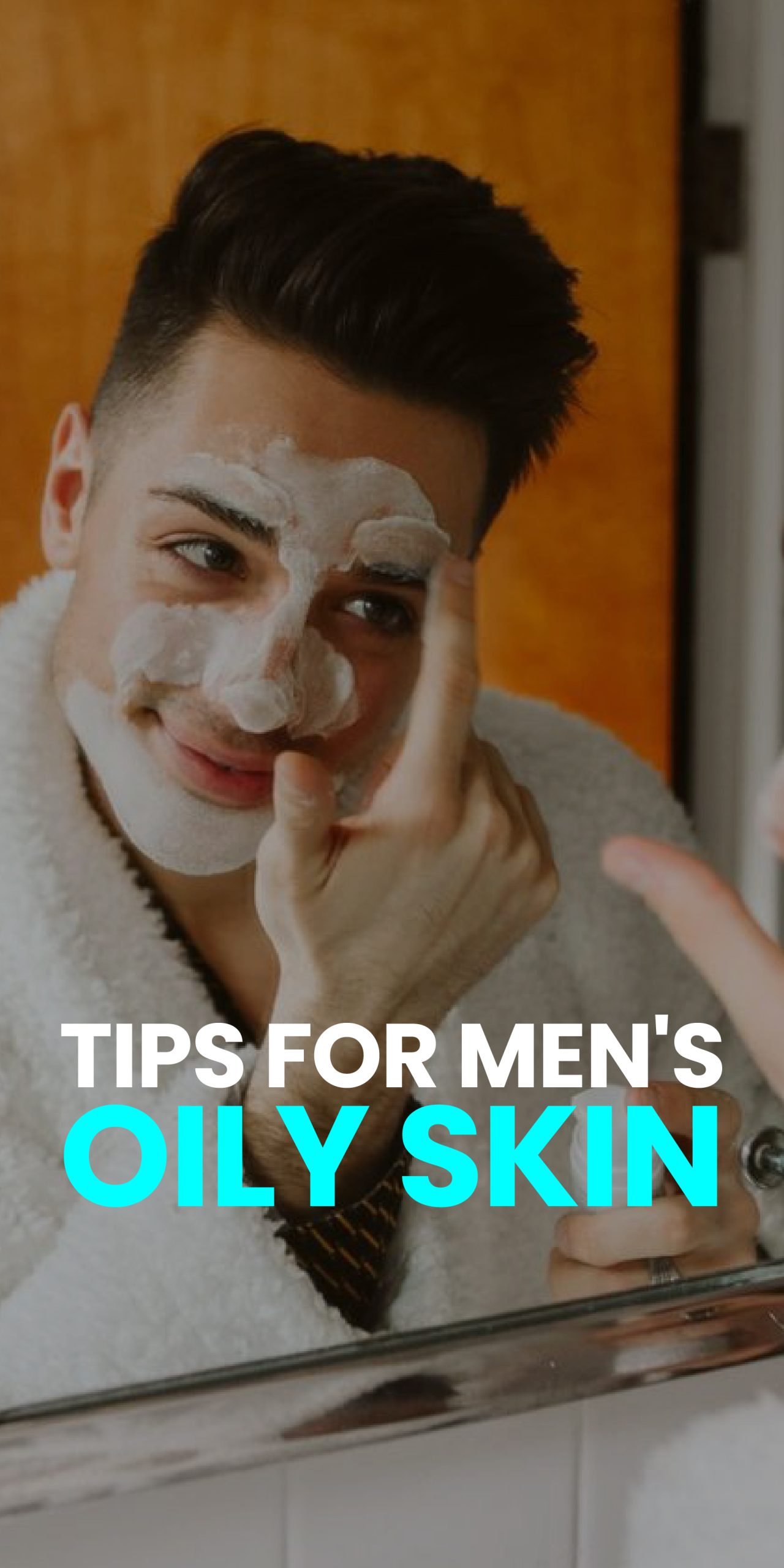 TIPS FOR MEN’S OIKY SKIN