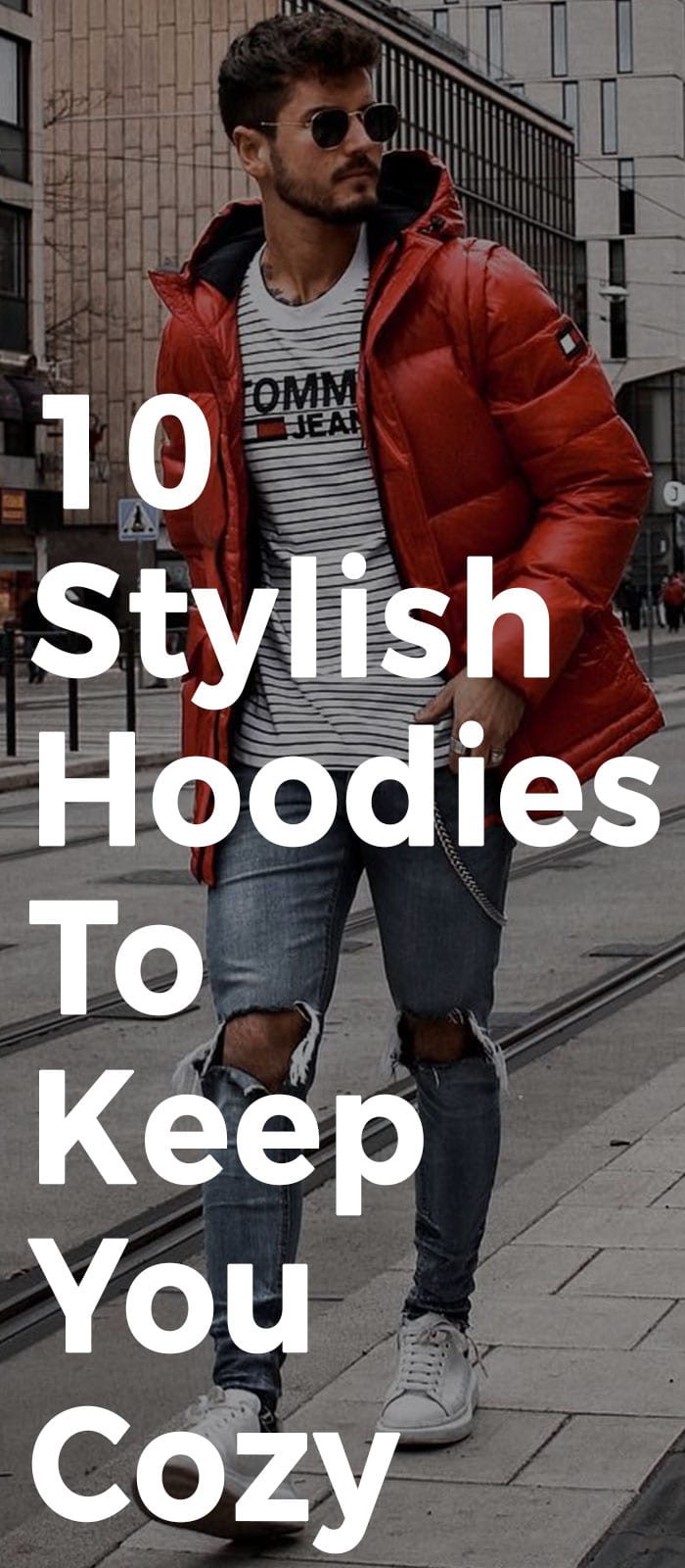 10 Stylish Hoodies To Keep You Cozy