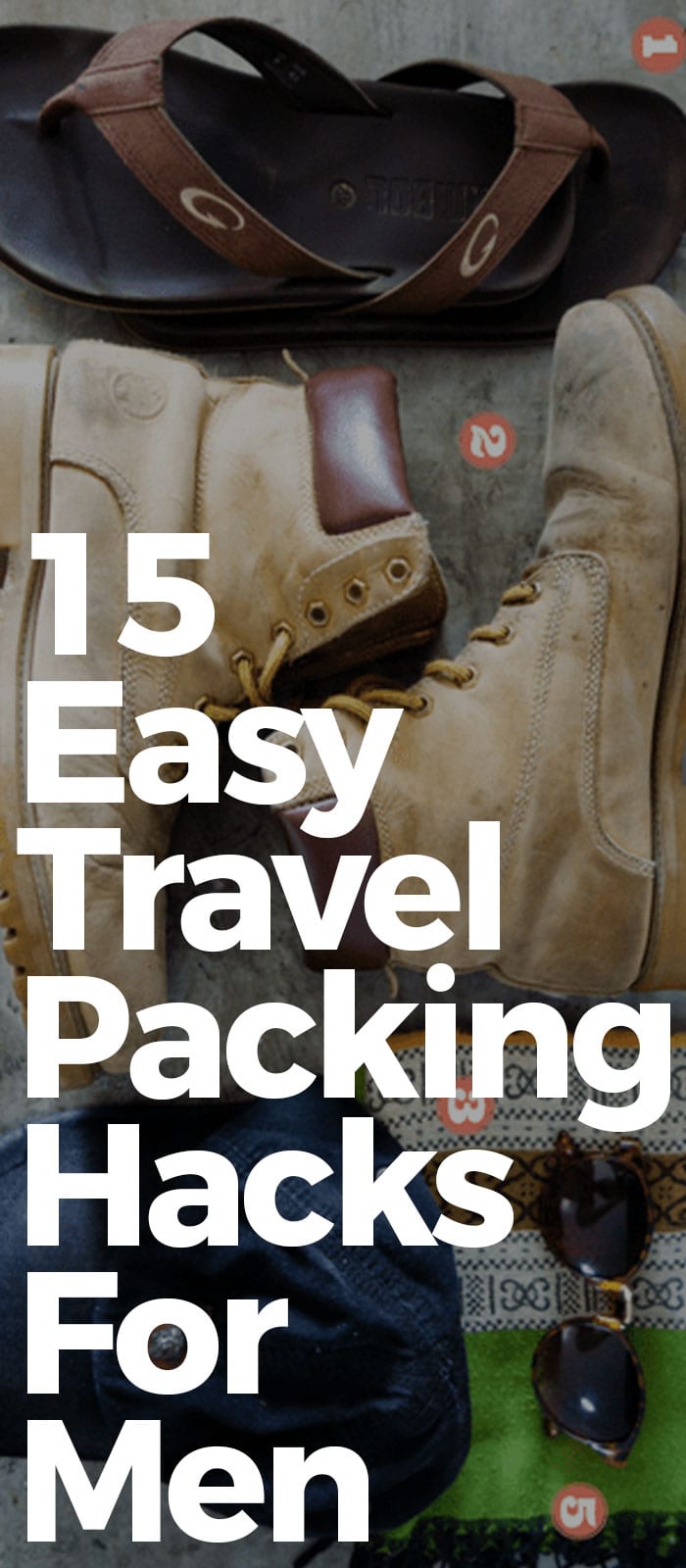 15 Easy Travel Packing Hacks For Men.