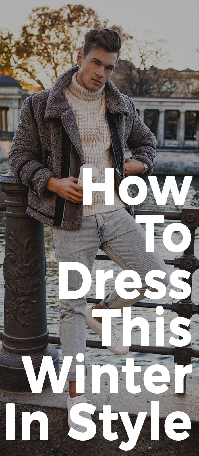 How To Dress This Winter In Style