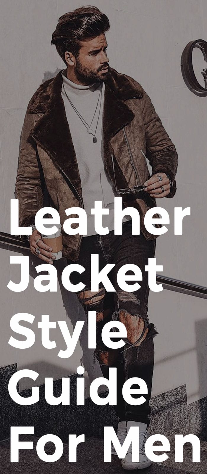 Leather Jacket Style Guide For Men
