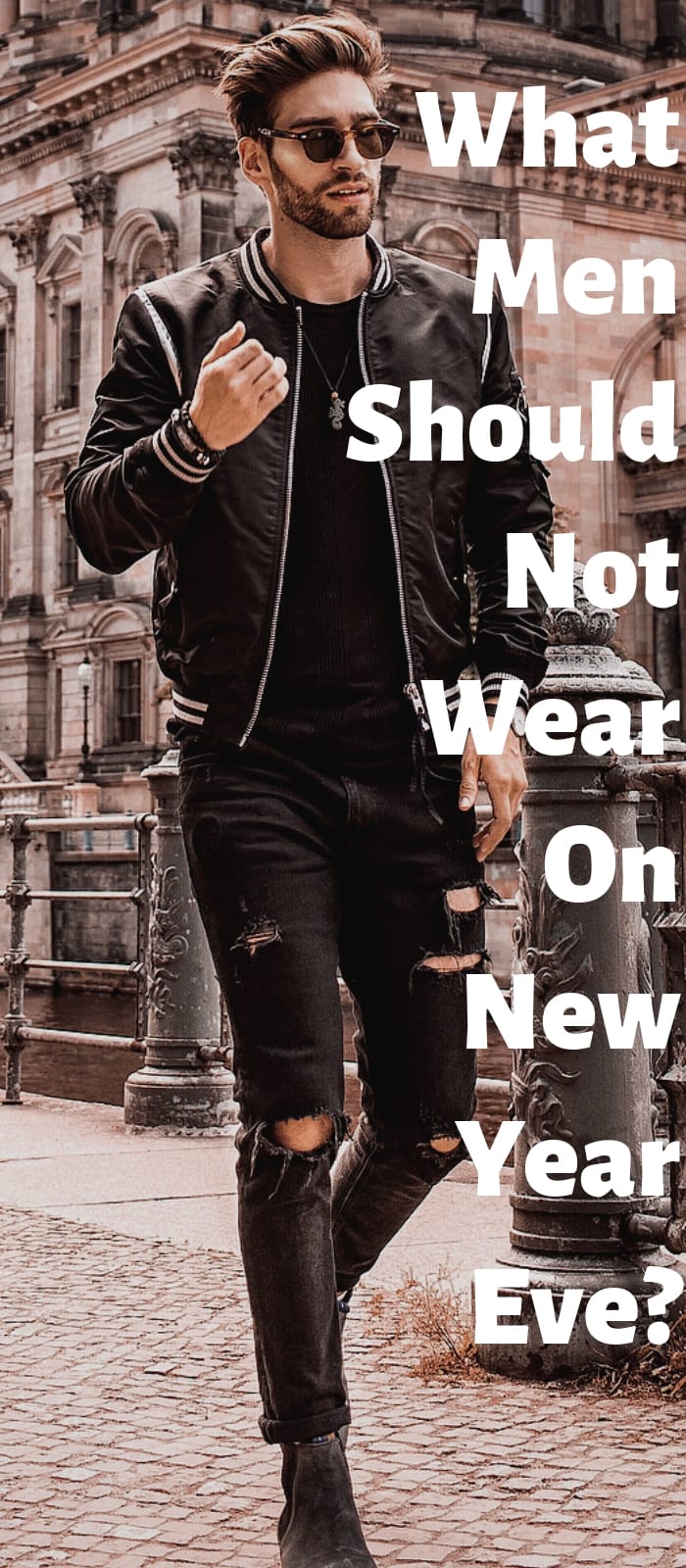 what men should not wear on New Year Eve