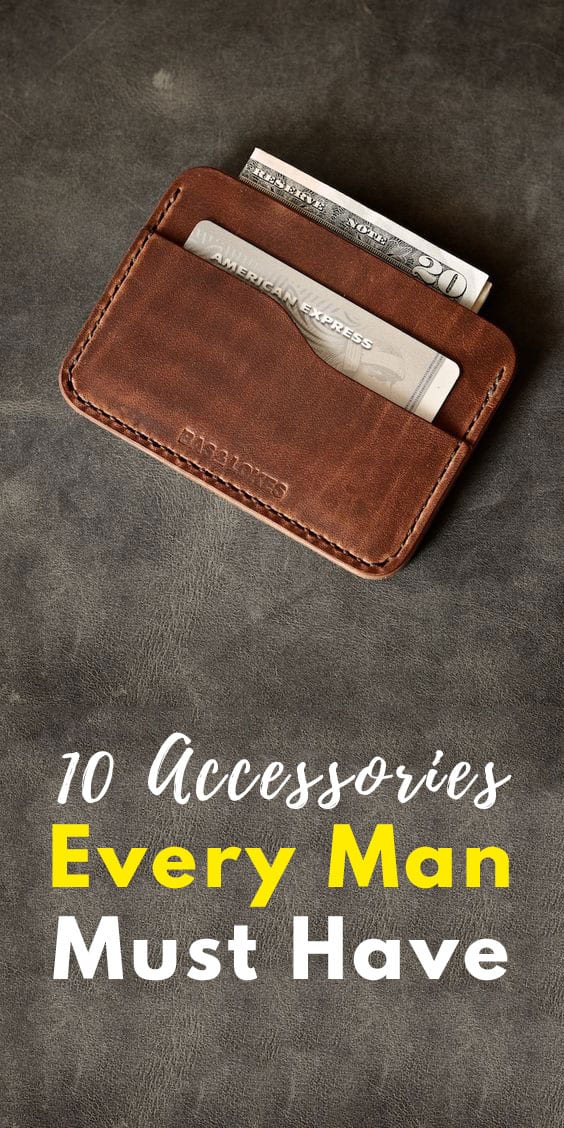 10 Must Have Accessories for Men