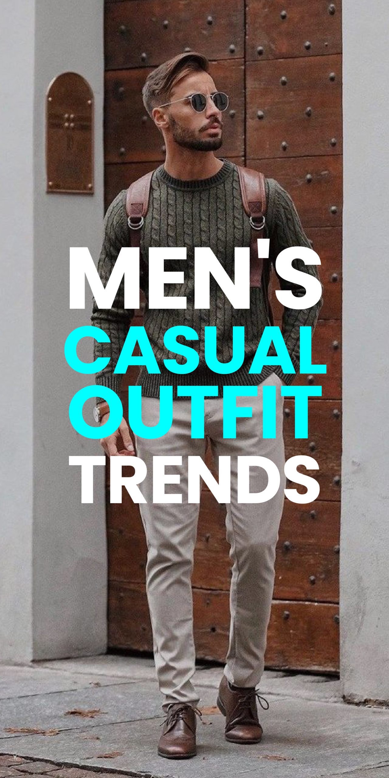 MEN’S CASUAL OUTFIT TRENDS