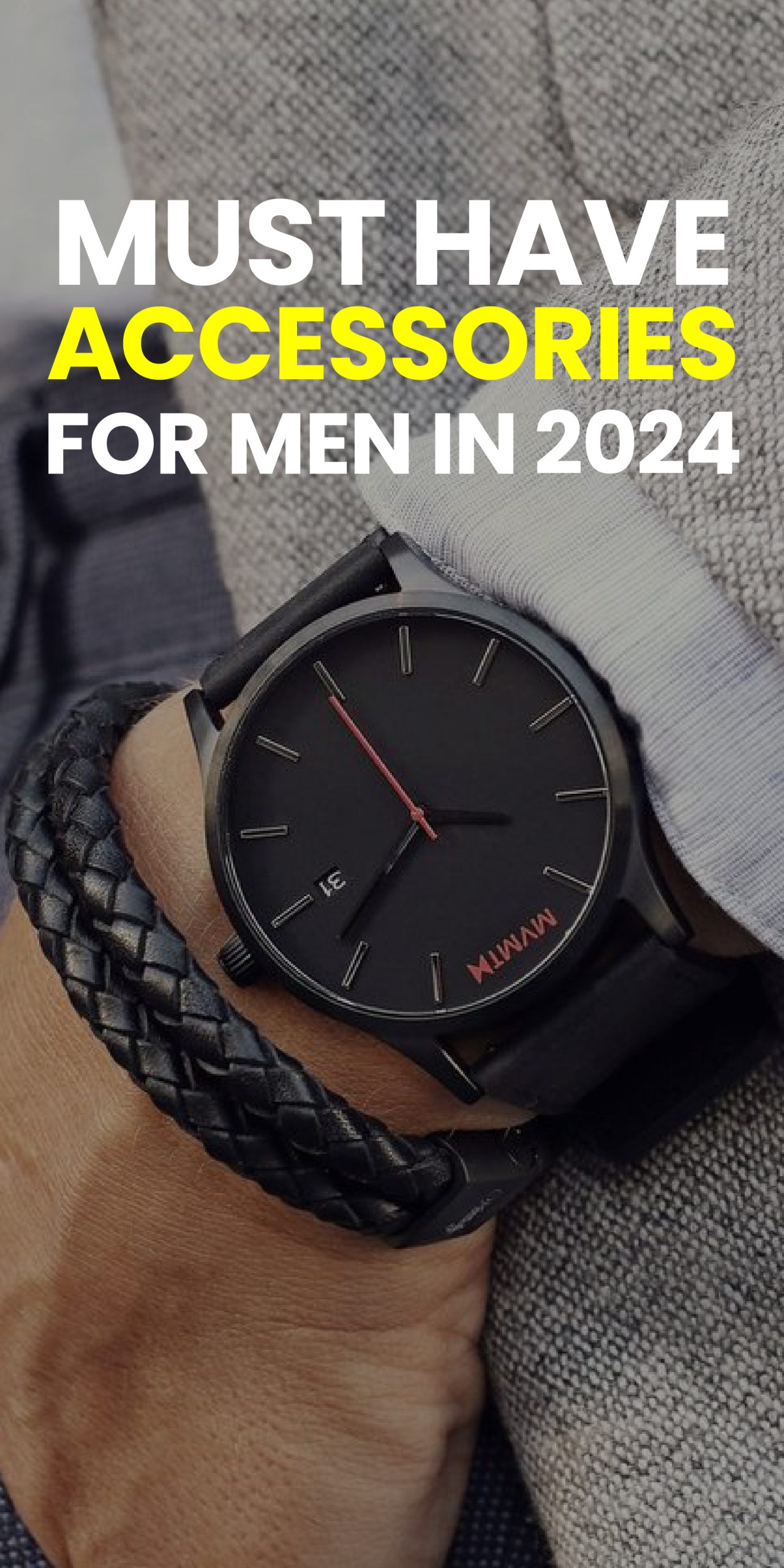 MUST HAVE ACCESSORIES FOR MEN IN 2024