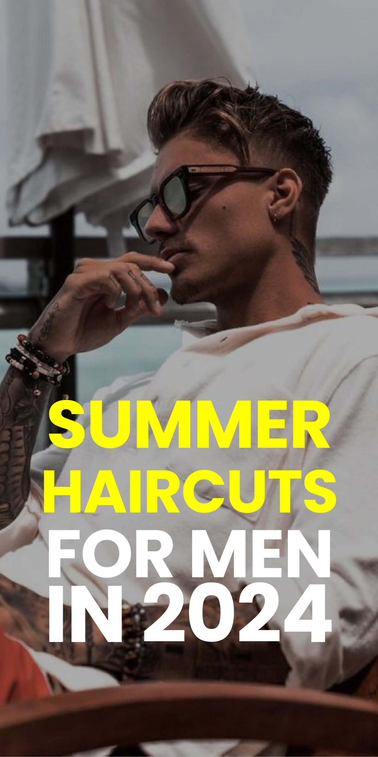 SUMMER HAIRCUTS FOR MEN IN 2024