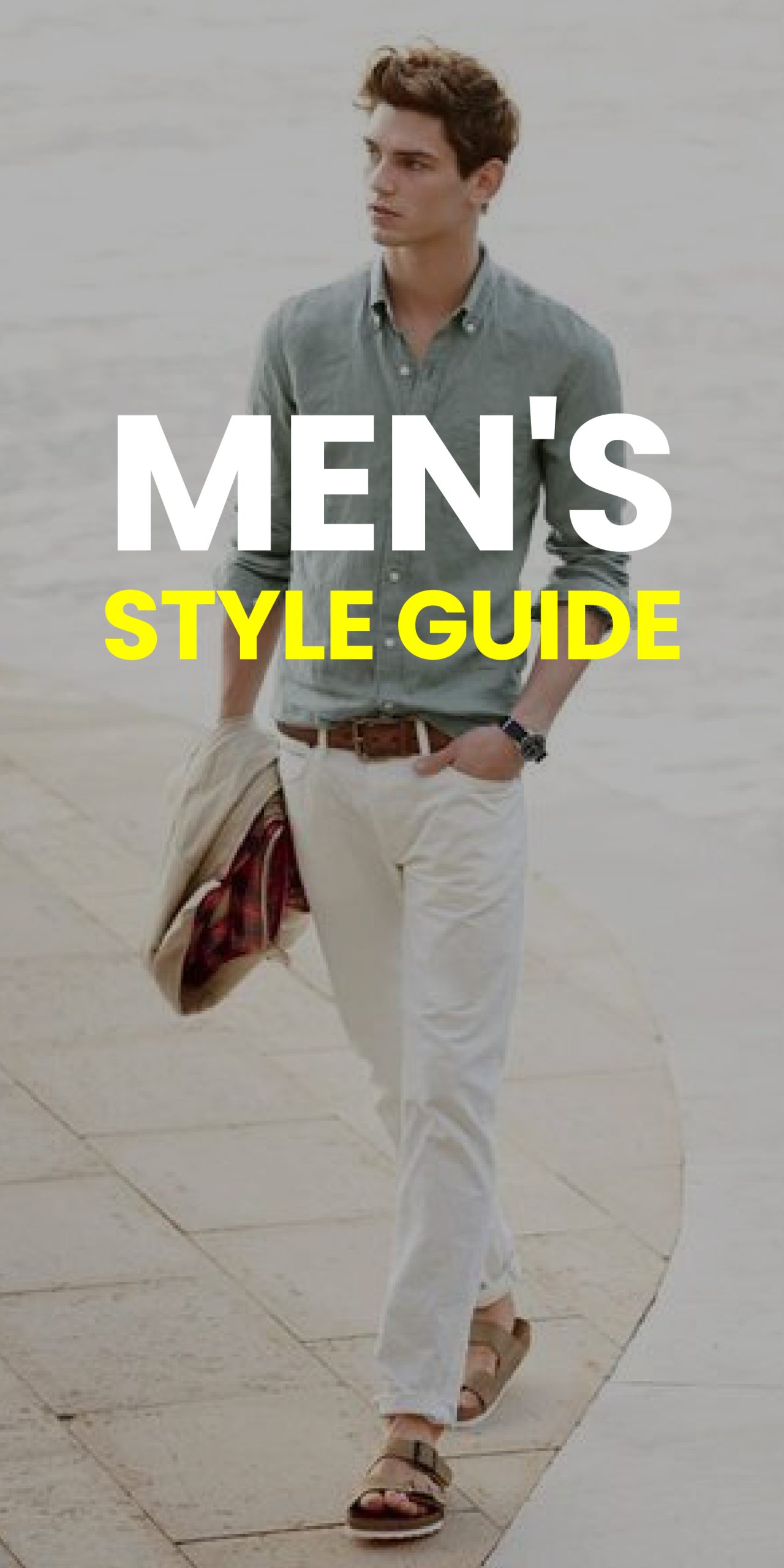 MEN’S STYLE GUIDE