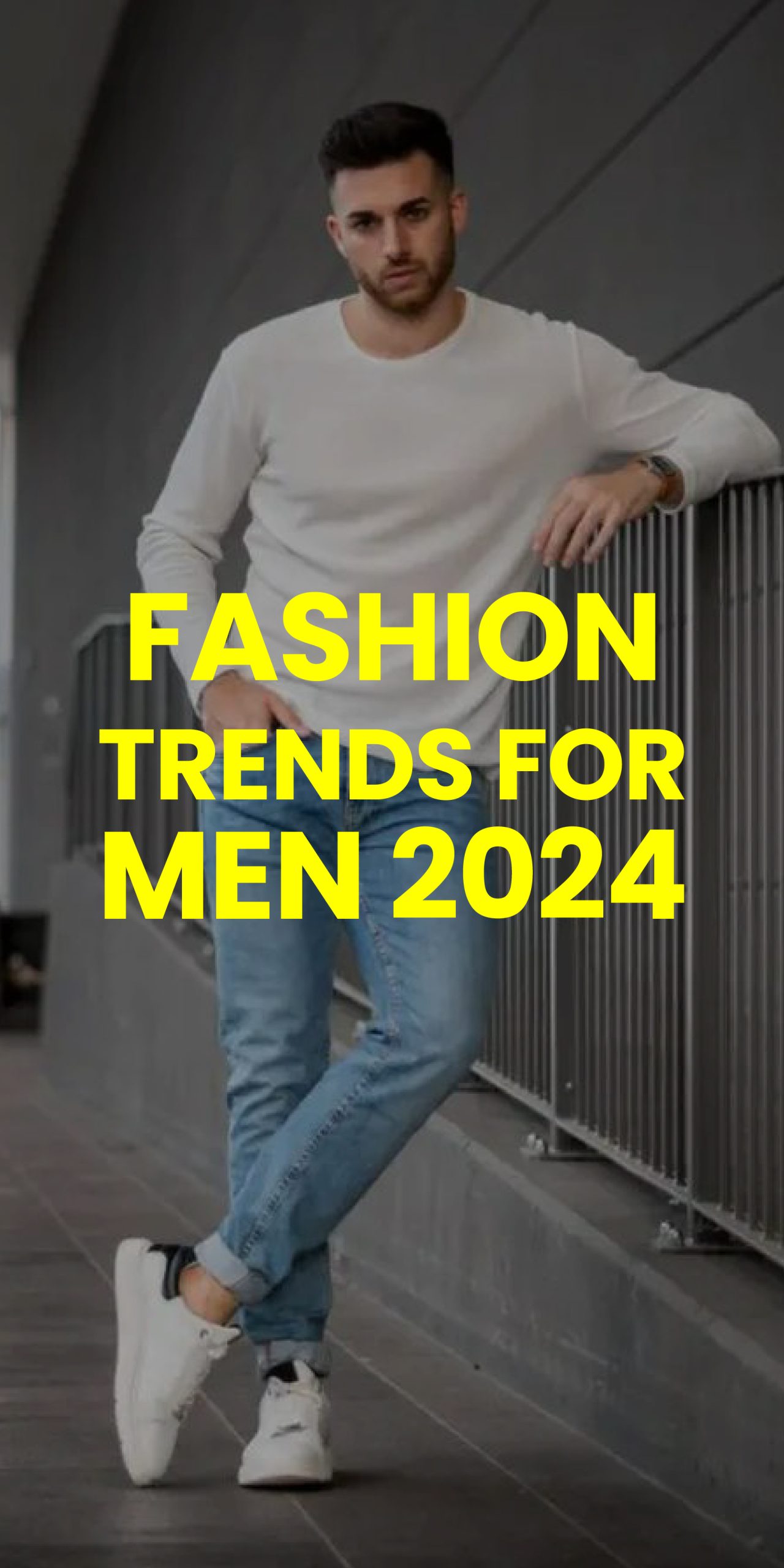 FASHION TRENDS FOR MEN 2024
