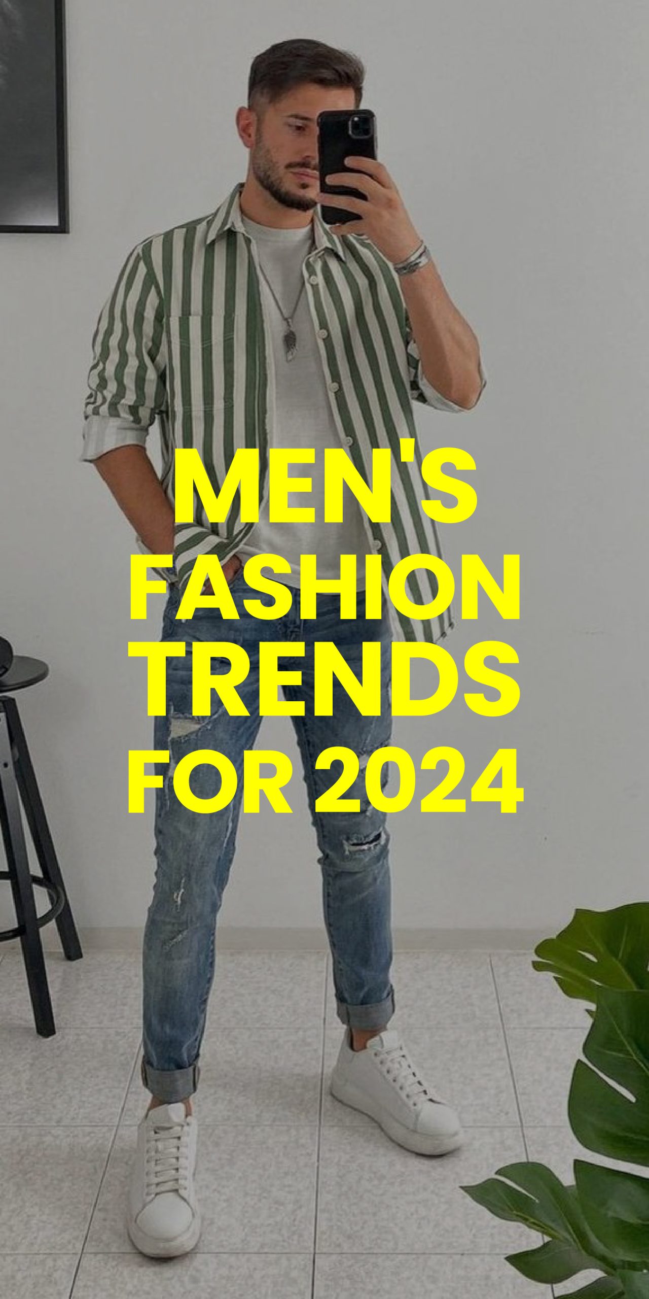 MEN’S FASHION TRENDS FOR 2024