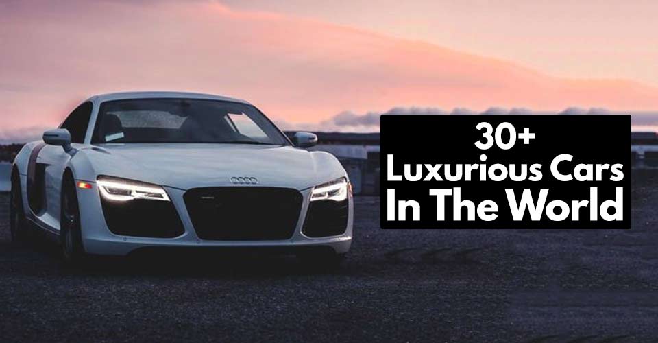 Luxurious Cars In The World!