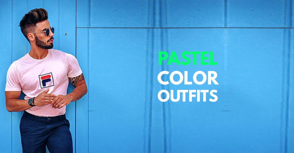 Eye-catching Pastel Outfits for Men