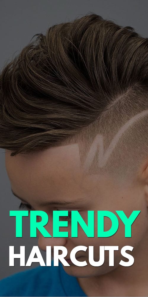 Trendy Haircuts for Boys 2019
