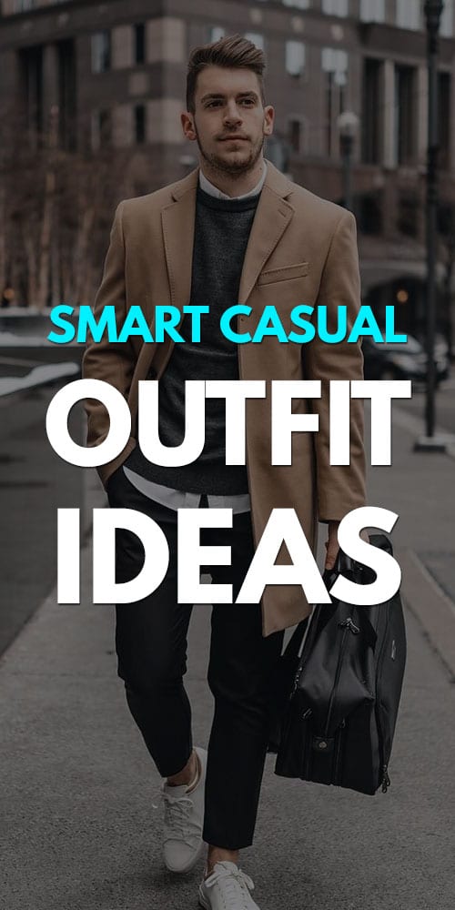 Smart Casual Outfit for Men 2019
