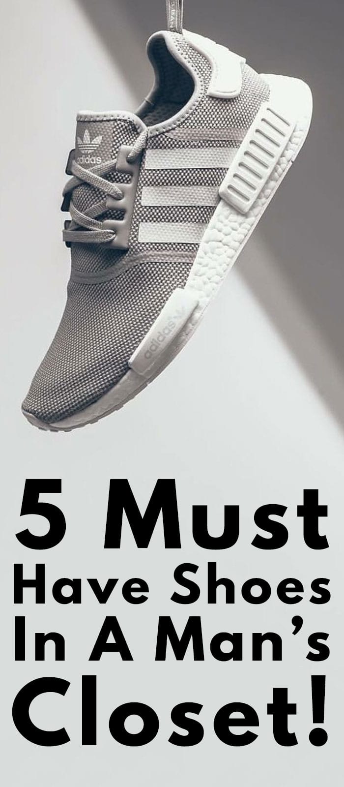 5 Must Have Shoes For Men