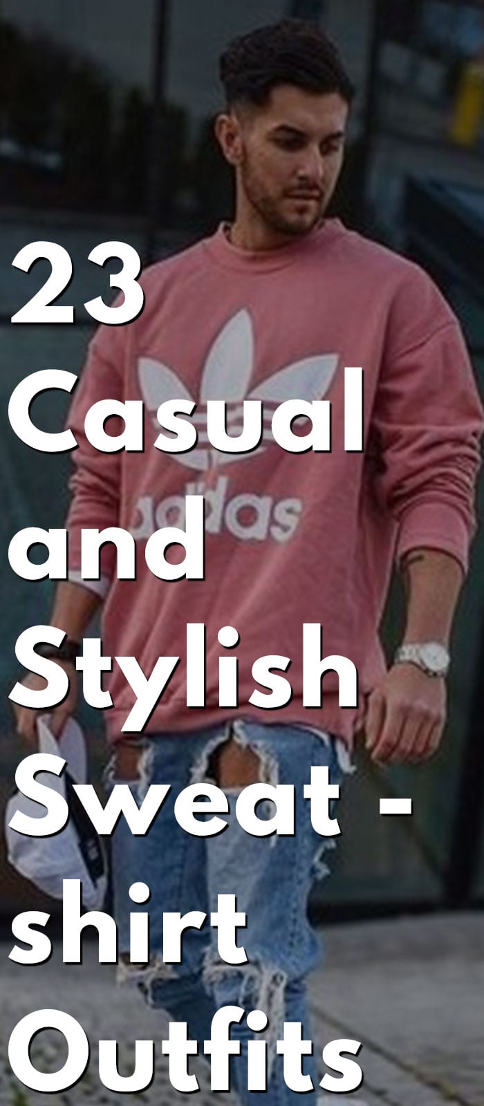 23-Casual-and-Stylish-Sweatshirt-Outfits