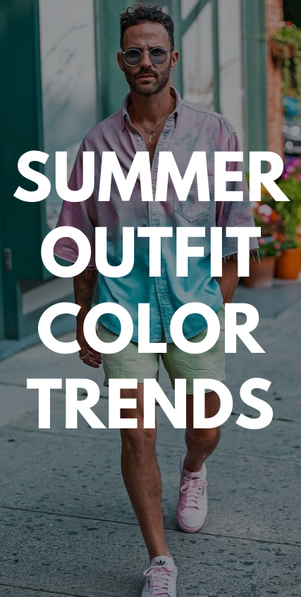Summer Outfit Color Trends