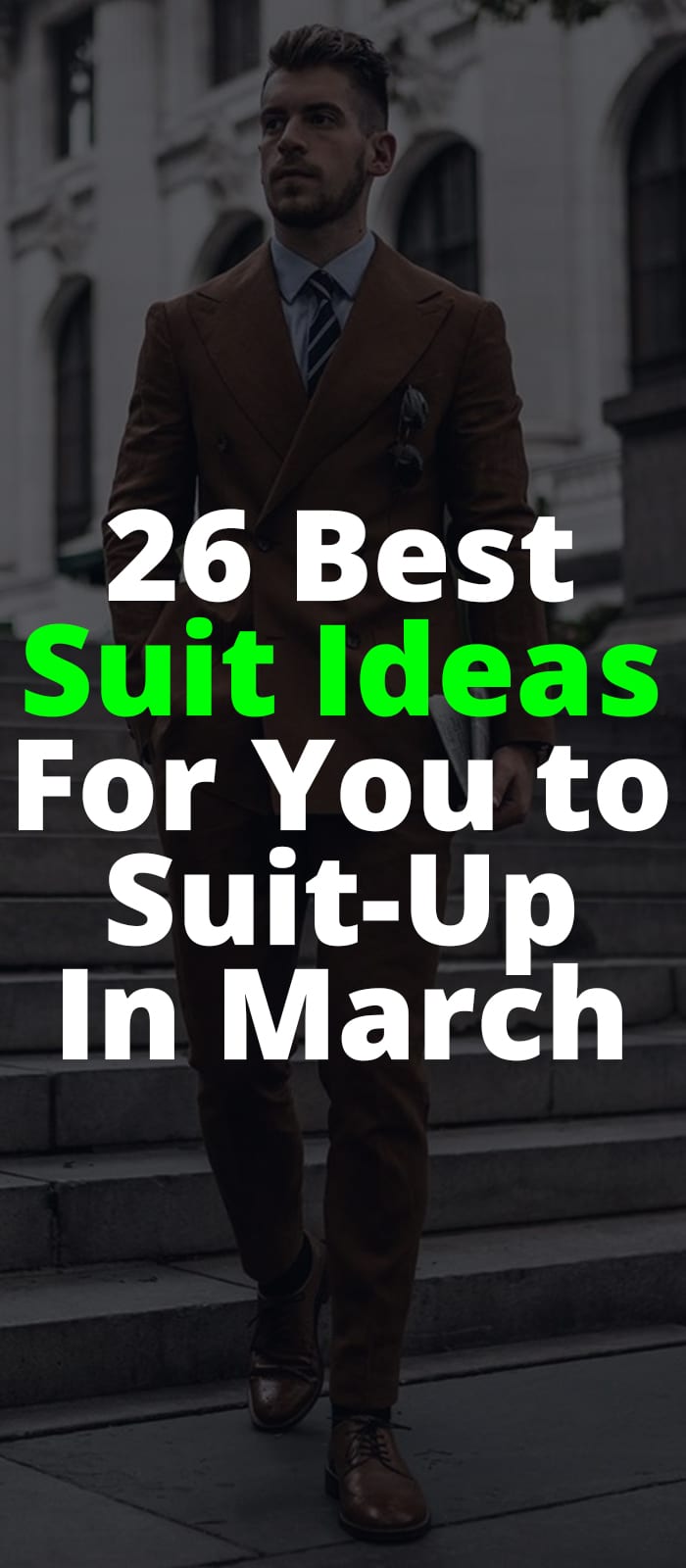 26 Best Suit Ideas for you to Suit Up