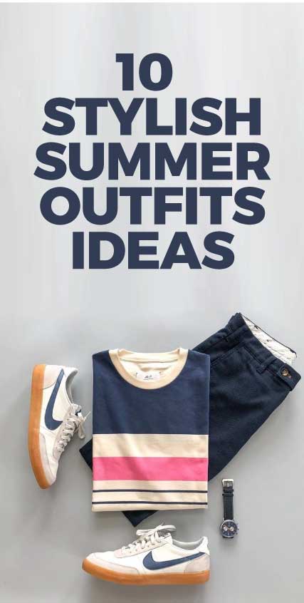 Stylish Summer Outfit Ideas