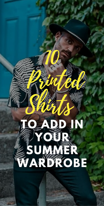 Printed Shirt Outfits you must add in your summer wardrobe