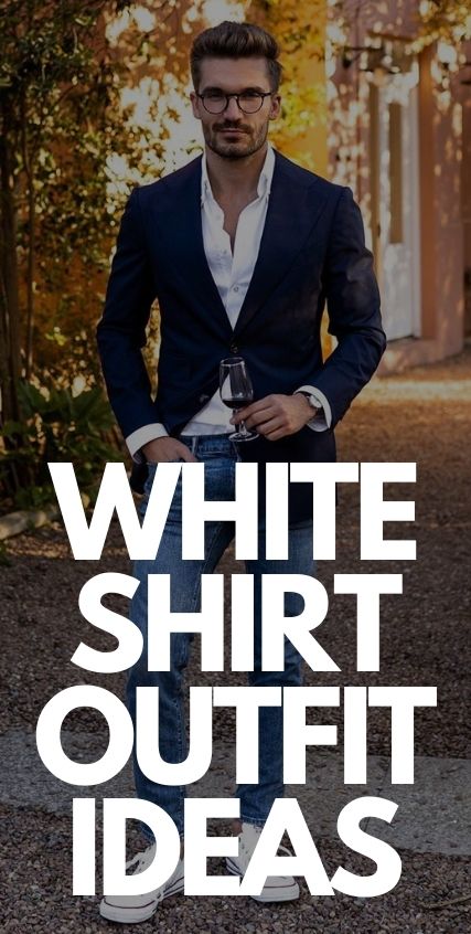Stylish White Shirt Outfit Ideas