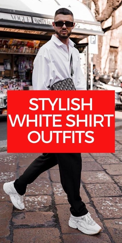 Stylish White Shirt Outfits