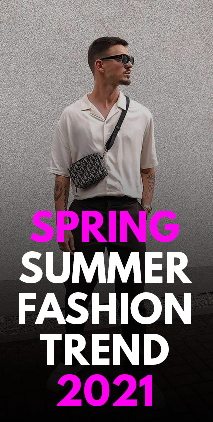 Spring Summer Fashion Trend 2021