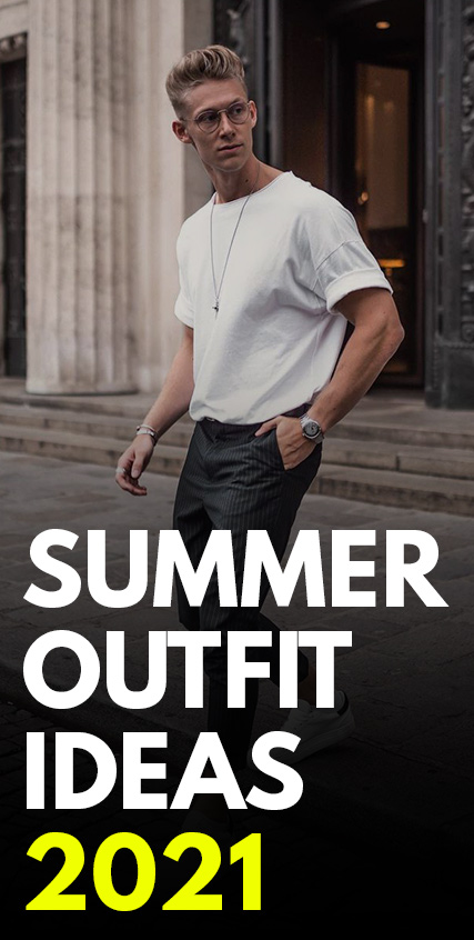 Summer Outfit Ideas 2021