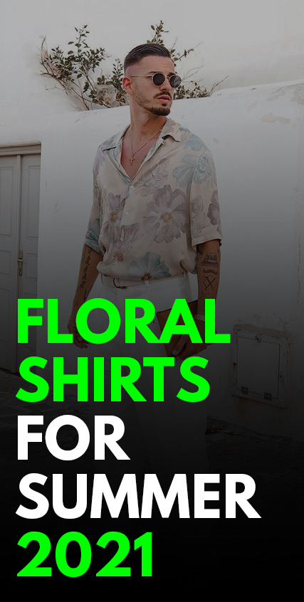Floral Shirts For Summer 2021