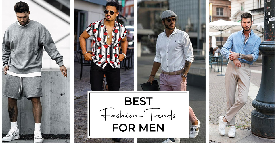 Best fashion trends for men